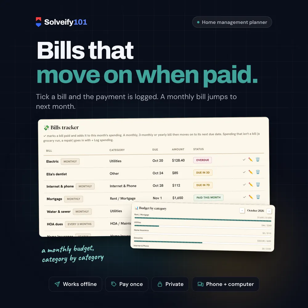 Household 101: Bills that move on when they're paid.